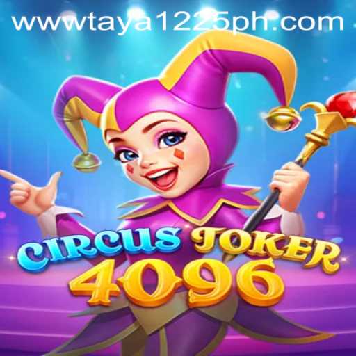 Introducing CircusJoker4096: A Thrilling Digital Adventure with Taya1225