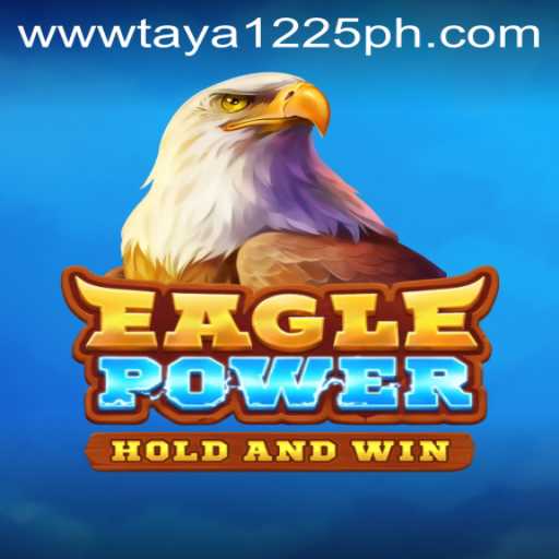 EaglePower: Embark on a Soaring Adventure with Taya1225