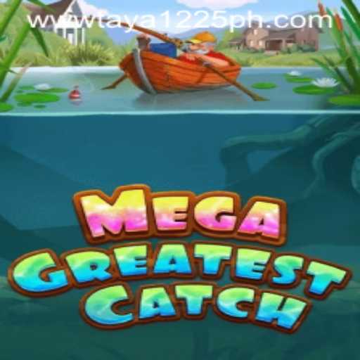Exploring the Thrills of MegaGreatestCatch: The Ultimate Gaming Adventure
