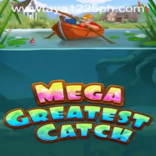 Exploring the Thrills of MegaGreatestCatch: The Ultimate Gaming Adventure